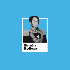 Simón Bolívar - El Libertador de América